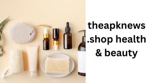 theapknews.shop health & beauty